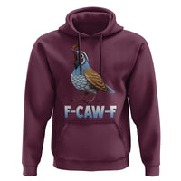 Funny F Caw F Quail Hoodie Cartoon Quail Bird Poultry Humor - Wonder Print Shop