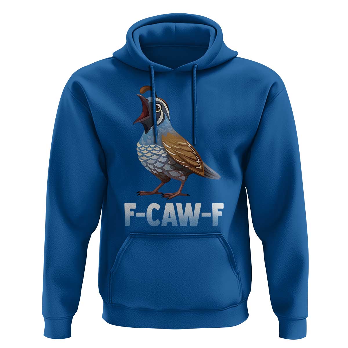 Funny F Caw F Quail Hoodie Cartoon Quail Bird Poultry Humor - Wonder Print Shop