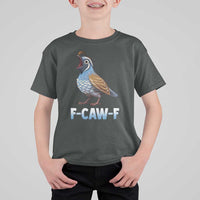 Funny F Caw F Quail T Shirt For Kid Cartoon Quail Bird Poultry Humor - Wonder Print Shop