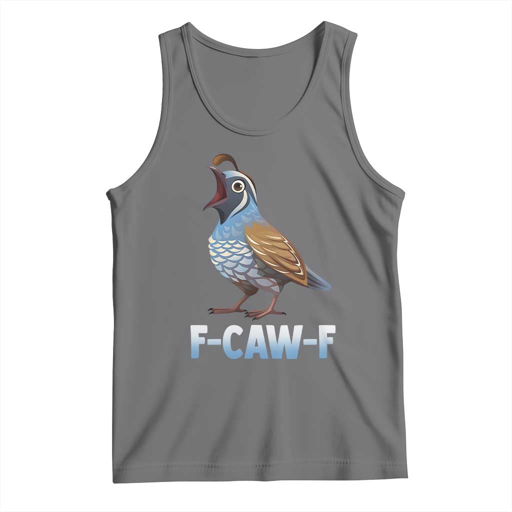 Funny F Caw F Quail Tank Top Cartoon Quail Bird Poultry Humor - Wonder Print Shop