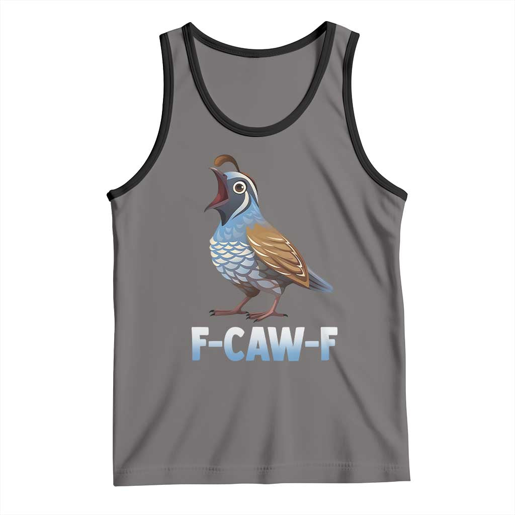 Funny F Caw F Quail Tank Top Cartoon Quail Bird Poultry Humor - Wonder Print Shop