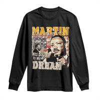 MLK Day His Dream Is My Dream Long Sleeve Shirt Martin Luther King Vintage American Flag Black History Month