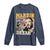 MLK Day His Dream Is My Dream Long Sleeve Shirt Martin Luther King Vintage American Flag Black History Month