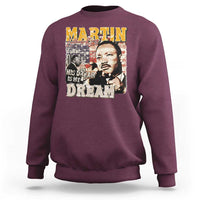 MLK Day His Dream Is My Dream Sweatshirt Martin Luther King Vintage American Flag Black History Month