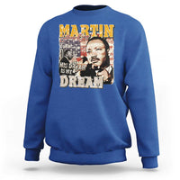 MLK Day His Dream Is My Dream Sweatshirt Martin Luther King Vintage American Flag Black History Month