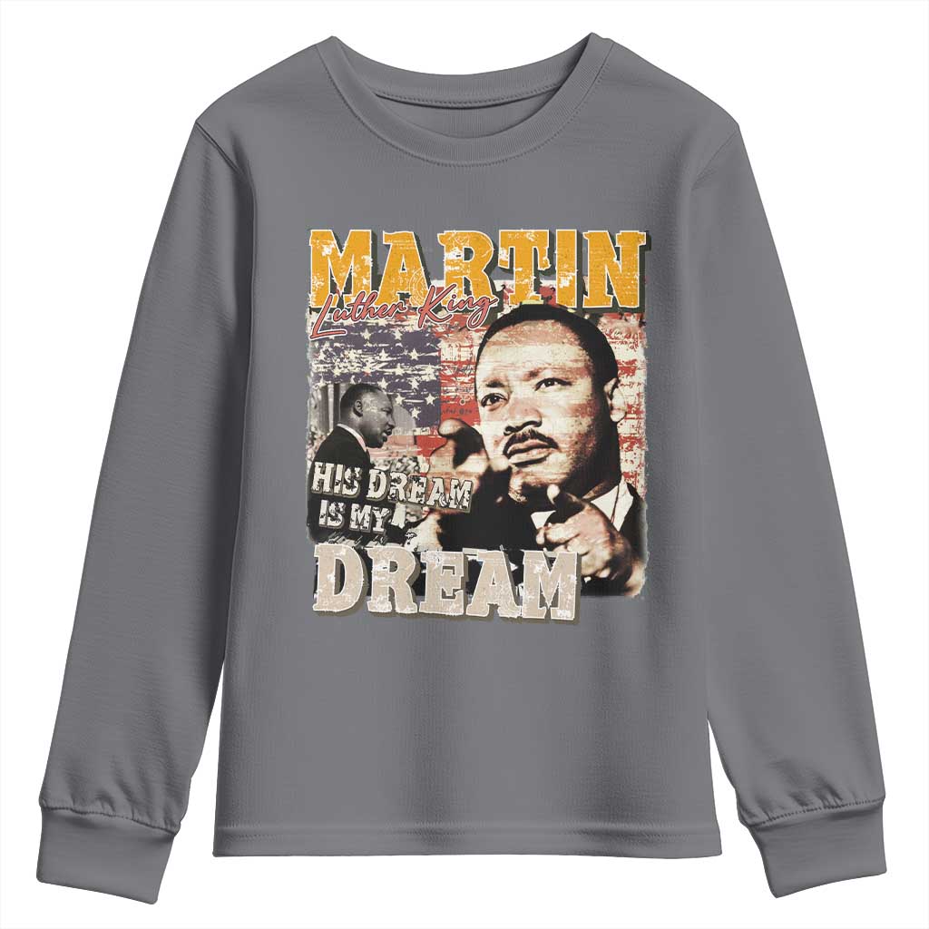 MLK Day His Dream Is My Dream Youth Sweatshirt Martin Luther King Vintage American Flag Black History Month