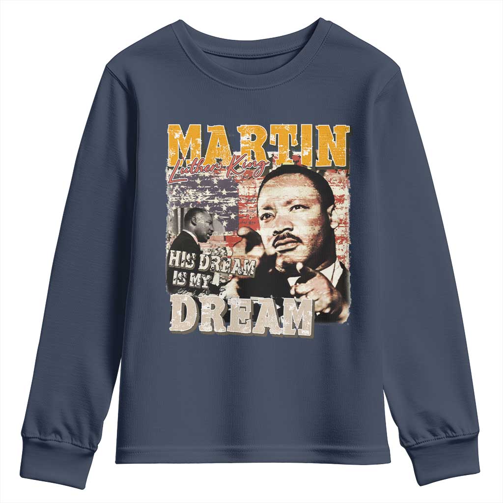 MLK Day His Dream Is My Dream Youth Sweatshirt Martin Luther King Vintage American Flag Black History Month