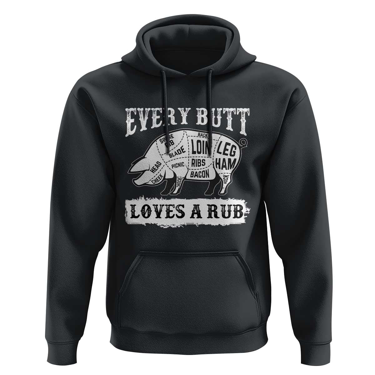 Funny BBQ Grilling Every Butt Loves A Rub Hoodie Barbecue Grill Father's Day