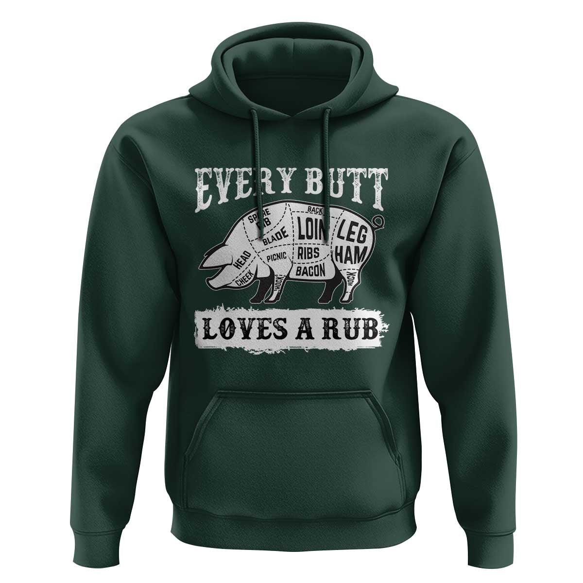 Funny BBQ Grilling Every Butt Loves A Rub Hoodie Barbecue Grill Father's Day