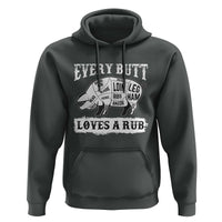 Funny BBQ Grilling Every Butt Loves A Rub Hoodie Barbecue Grill Father's Day