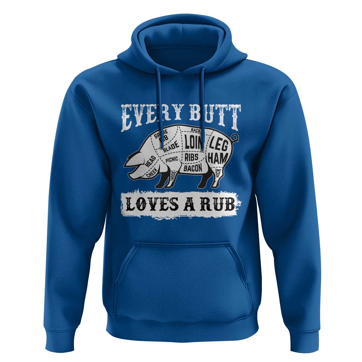 Funny BBQ Grilling Every Butt Loves A Rub Hoodie Barbecue Grill Father's Day