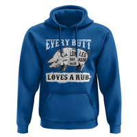 Funny BBQ Grilling Every Butt Loves A Rub Hoodie Barbecue Grill Father's Day