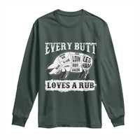 Funny BBQ Grilling Every Butt Loves A Rub Long Sleeve Shirt Barbecue Grill Father's Day
