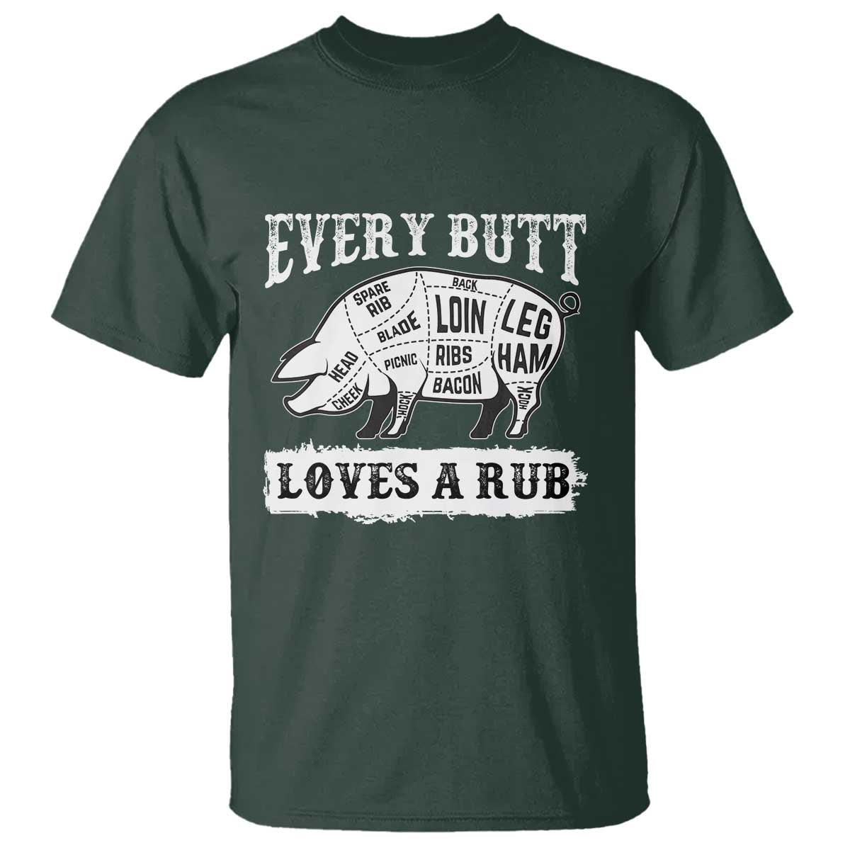 Funny BBQ Grilling Every Butt Loves A Rub T Shirt Barbecue Grill Father's Day - Wonder Print Shop