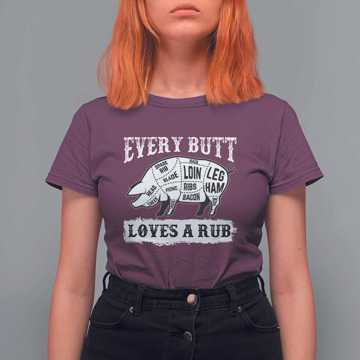 Funny BBQ Grilling Every Butt Loves A Rub T Shirt For Women Barbecue Grill Father's Day - Wonder Print Shop
