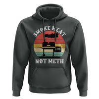 Funny Smoke Meat Not Meth Hoodie Retro Vintage Grilling BBQ