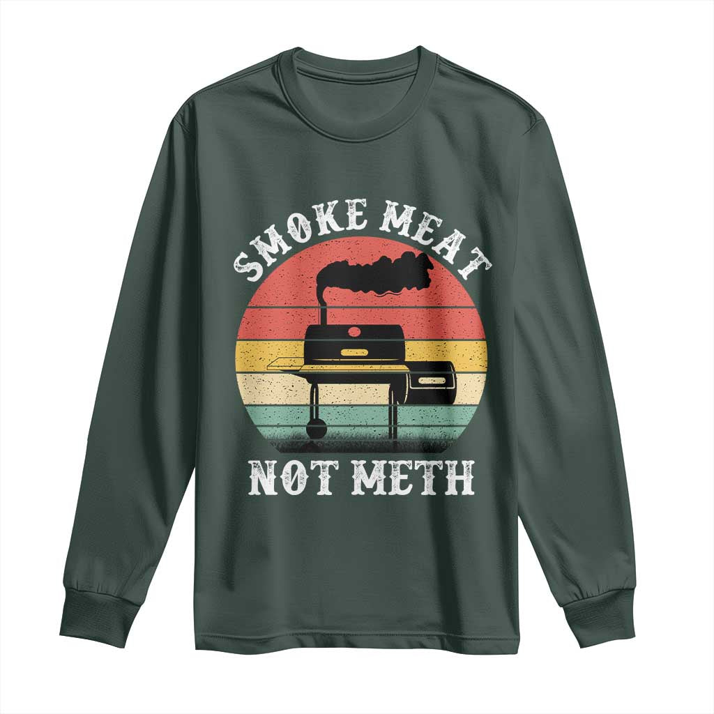 Funny Smoke Meat Not Meth Long Sleeve Shirt Retro Vintage Grilling BBQ