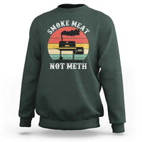 Funny Smoke Meat Not Meth Sweatshirt Retro Vintage Grilling BBQ