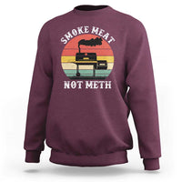 Funny Smoke Meat Not Meth Sweatshirt Retro Vintage Grilling BBQ