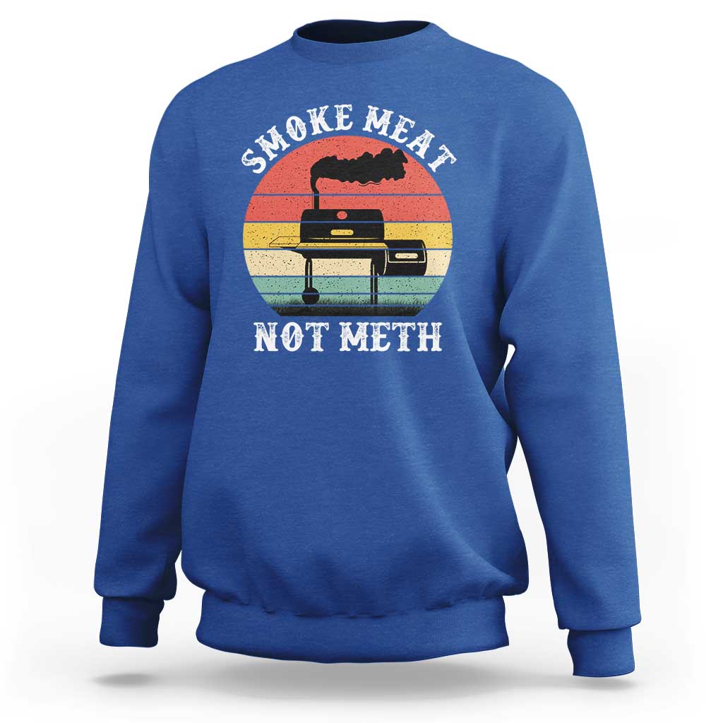 Funny Smoke Meat Not Meth Sweatshirt Retro Vintage Grilling BBQ
