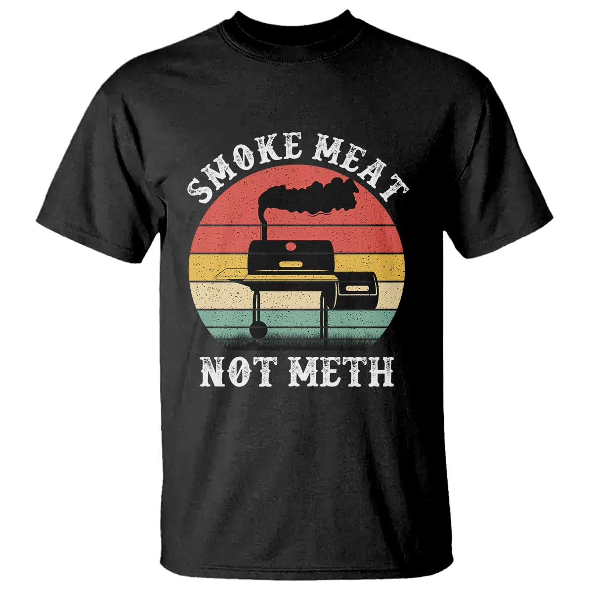 Funny Smoke Meat Not Meth T Shirt Retro Vintage Grilling BBQ - Wonder Print Shop