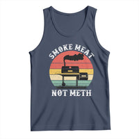 Funny Smoke Meat Not Meth Tank Top Retro Vintage Grilling BBQ