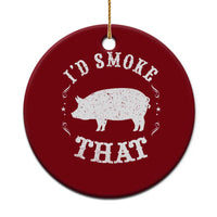Funny BBQ Grilling I'd Smoke That Ceramic Ornament Barbecue Grill Father's Day - Wonder Print Shop
