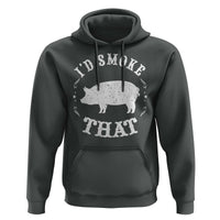 Funny BBQ Grilling I'd Smoke That Hoodie Barbecue Grill Father's Day