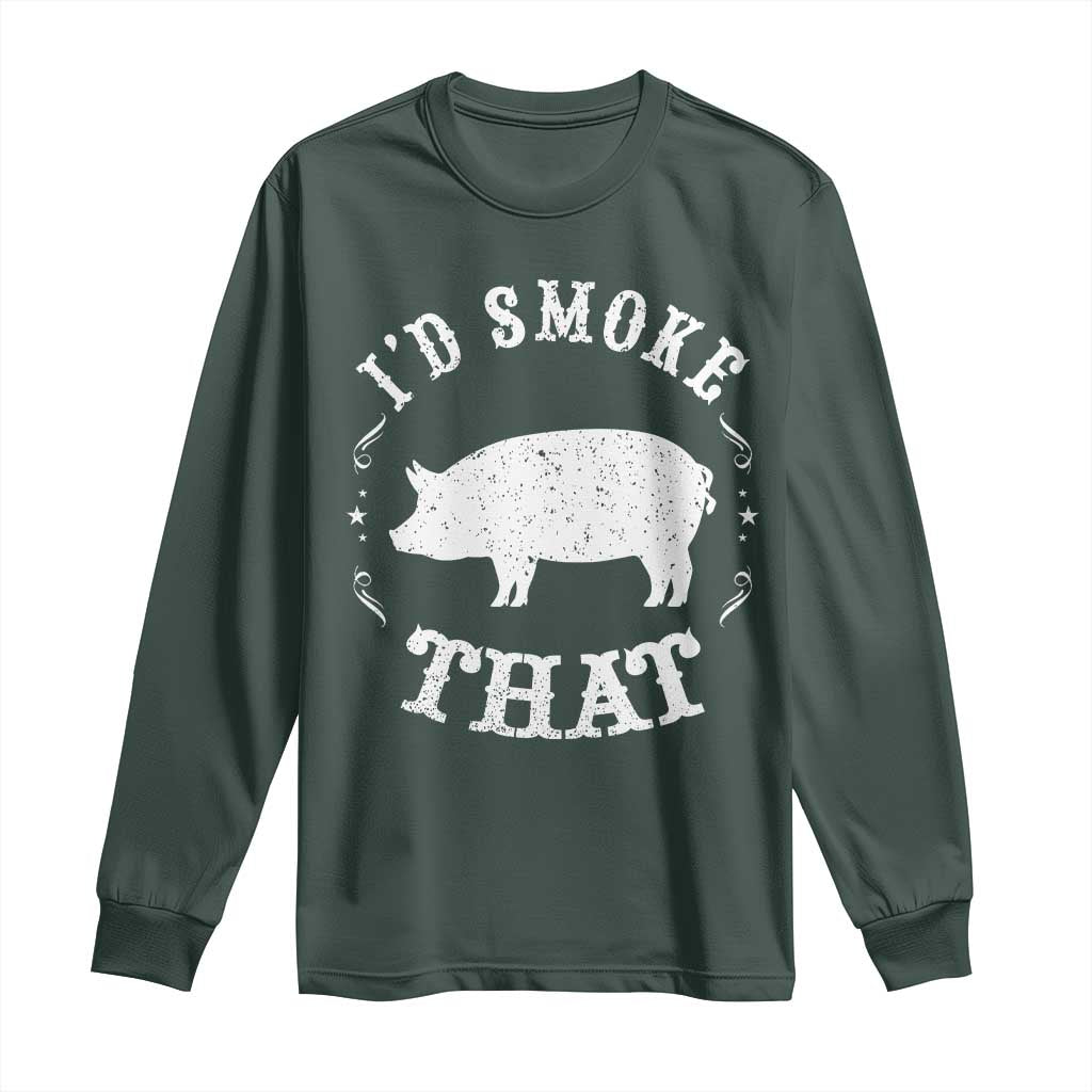 Funny BBQ Grilling I'd Smoke That Long Sleeve Shirt Barbecue Grill Father's Day