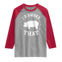 Funny BBQ Grilling I'd Smoke That Raglan Shirt Barbecue Grill Father's Day