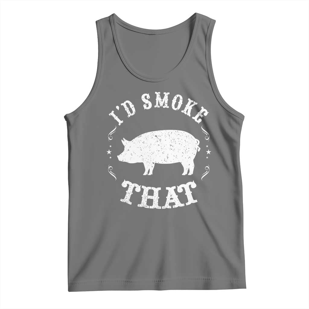 Funny BBQ Grilling I'd Smoke That Tank Top Barbecue Grill Father's Day