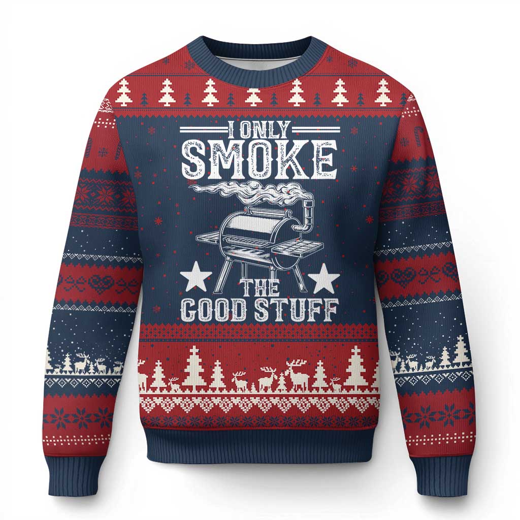 Funny BBQ Grilling I Only Smoke The Good Stuff Ugly Christmas Sweater Barbecue Grill Father's Day - Wonder Print Shop