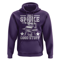 Funny BBQ Grilling I Only Smoke The Good Stuff Hoodie Barbecue Grill Father's Day