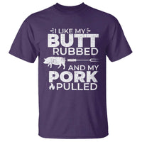 Funny BBQ Grilling I Like My Butt Rubbed And My Pork Pulled T Shirt Barbecue Grill Father's Day - Wonder Print Shop
