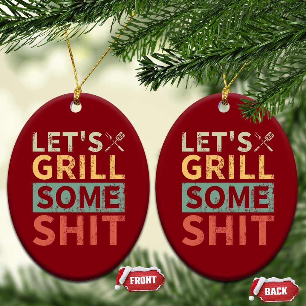 Funny BBQ Grilling Let's Grill Some Shit Ceramic Ornament Retro Vintage Barbecue Father's Day - Wonder Print Shop