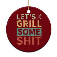Funny BBQ Grilling Let's Grill Some Shit Ceramic Ornament Retro Vintage Barbecue Father's Day - Wonder Print Shop