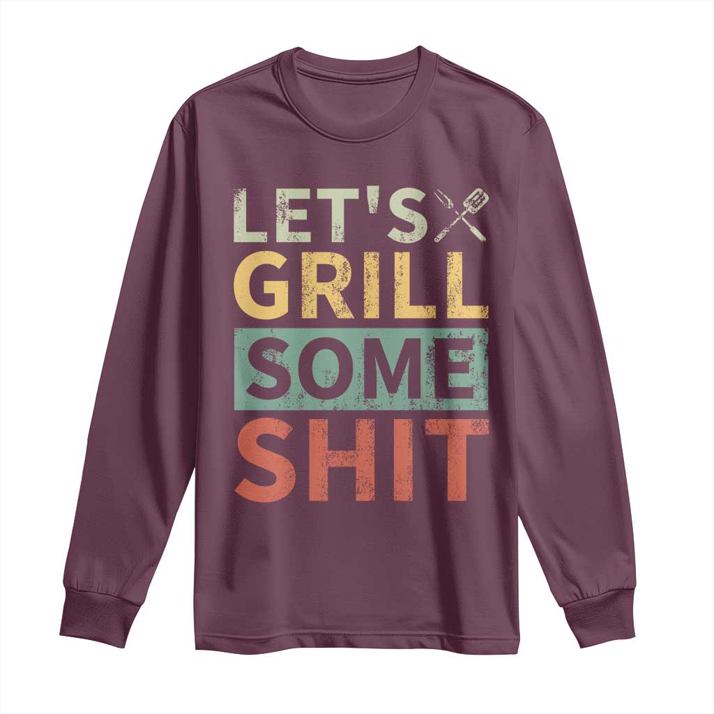 Funny BBQ Grilling Let's Grill Some Shit Long Sleeve Shirt Retro Vintage Barbecue Father's Day