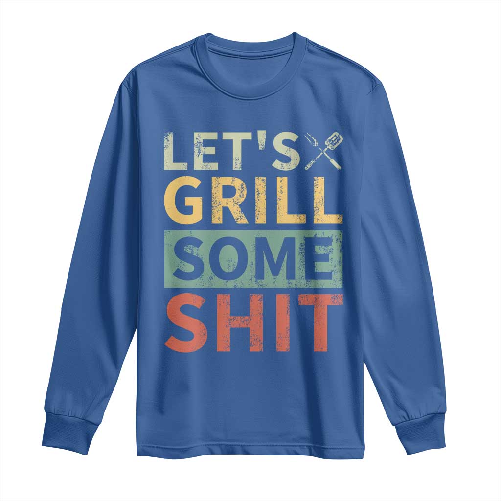 Funny BBQ Grilling Let's Grill Some Shit Long Sleeve Shirt Retro Vintage Barbecue Father's Day
