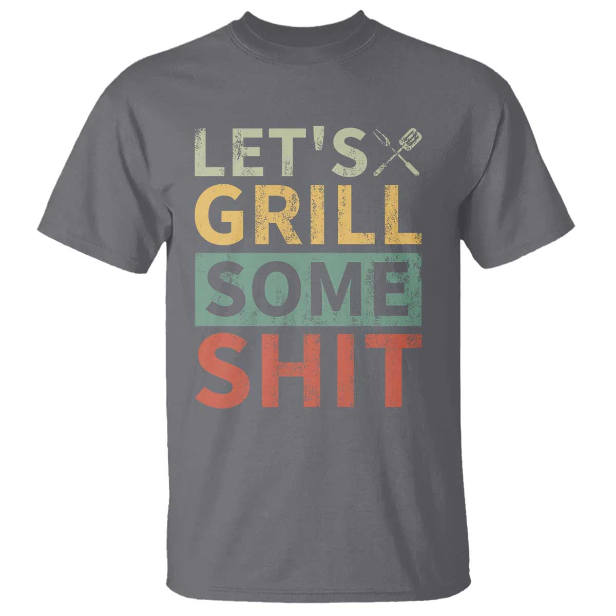 Funny BBQ Grilling Let's Grill Some Shit T Shirt Retro Vintage Barbecue Father's Day