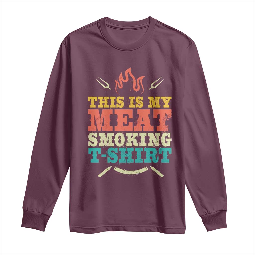Funny Grilling BBQ Long Sleeve Shirt This Is My Meat Smoking Shirt Retro Fork Father's Day