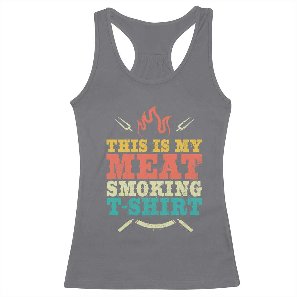 Funny Grilling BBQ Racerback Tank Top This Is My Meat Smoking Shirt Retro Fork Father's Day