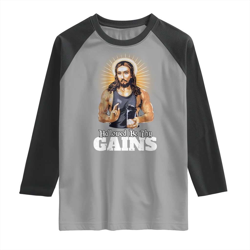 Funny Jesus Gym Workout Hallowed Be Thy Gains Raglan Shirt Muscle Jesus Weightlifting
