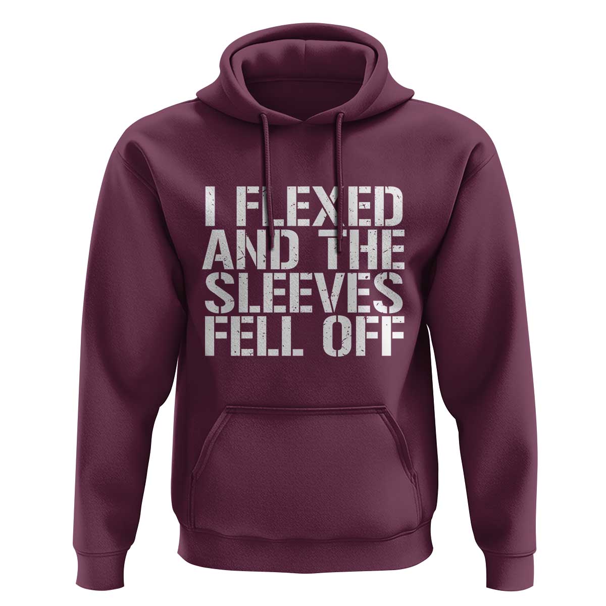 Funny I Flexed And The Sleeves Fell Of Hoodie Workout Gymer