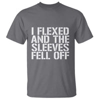 Funny I Flexed And The Sleeves Fell Of T Shirt Workout Gymer - Wonder Print Shop