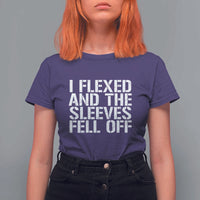 Funny I Flexed And The Sleeves Fell Of T Shirt For Women Workout Gymer - Wonder Print Shop