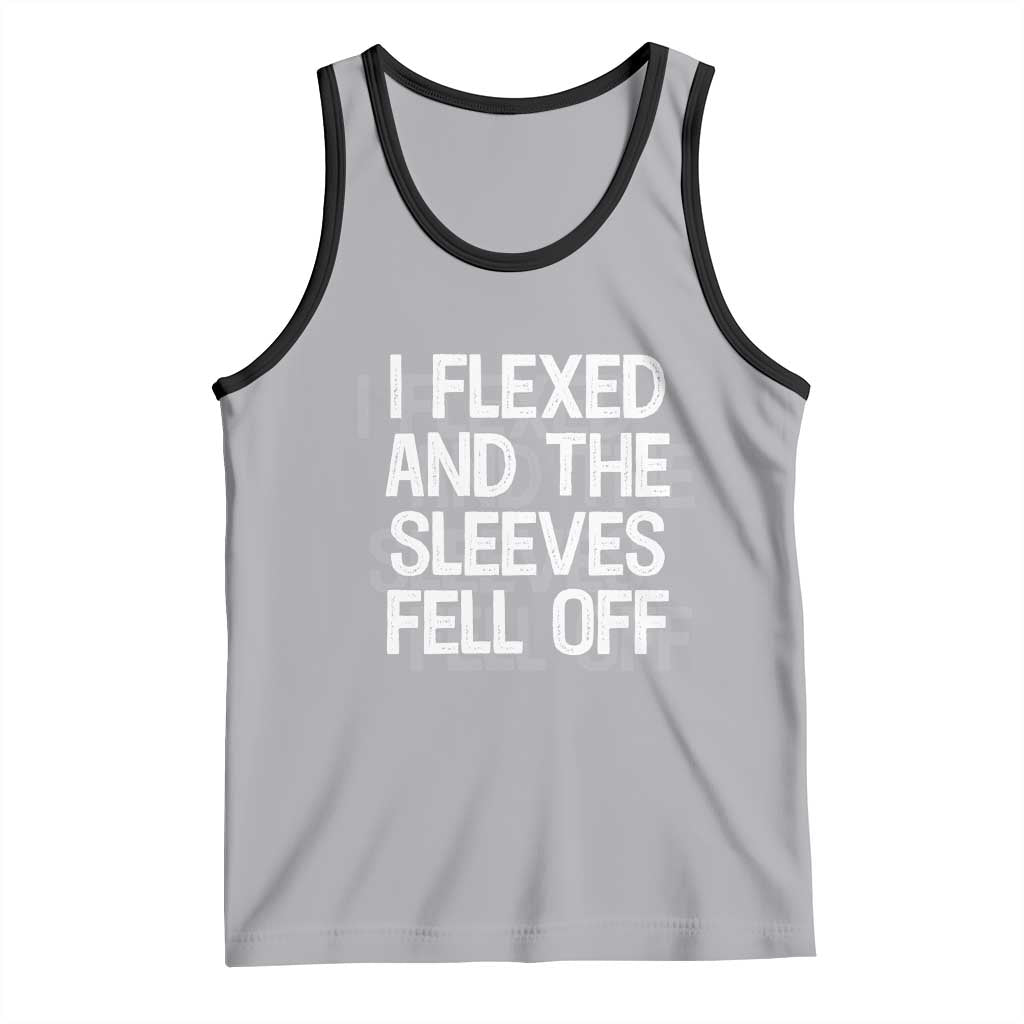 Funny I Flexed And The Sleeves Fell Of Tank Top Workout Gymer Shadow Text