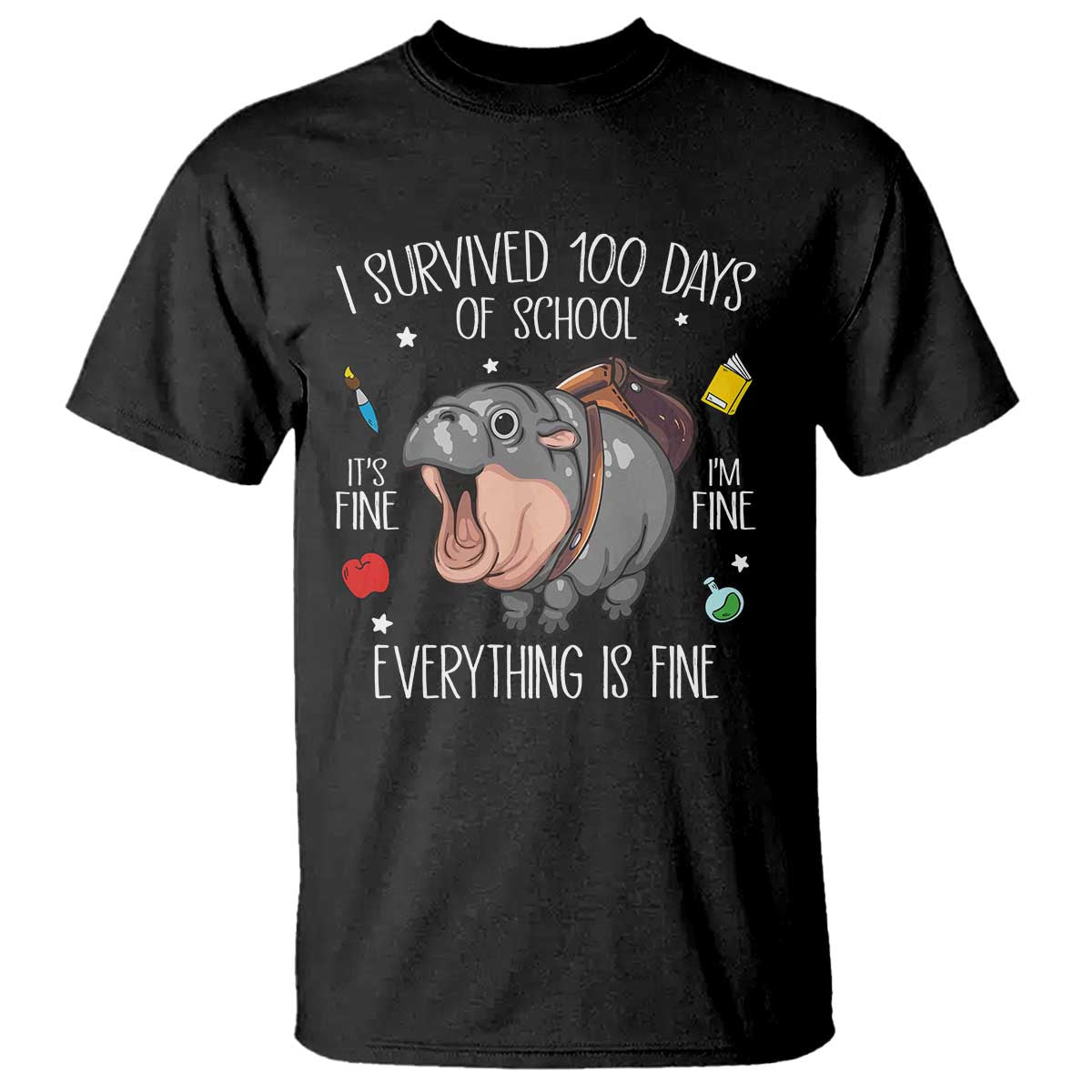 Funny I Survived 100 Days Of School Moo Deng T Shirt It's I'm Fine Everything Is Fine