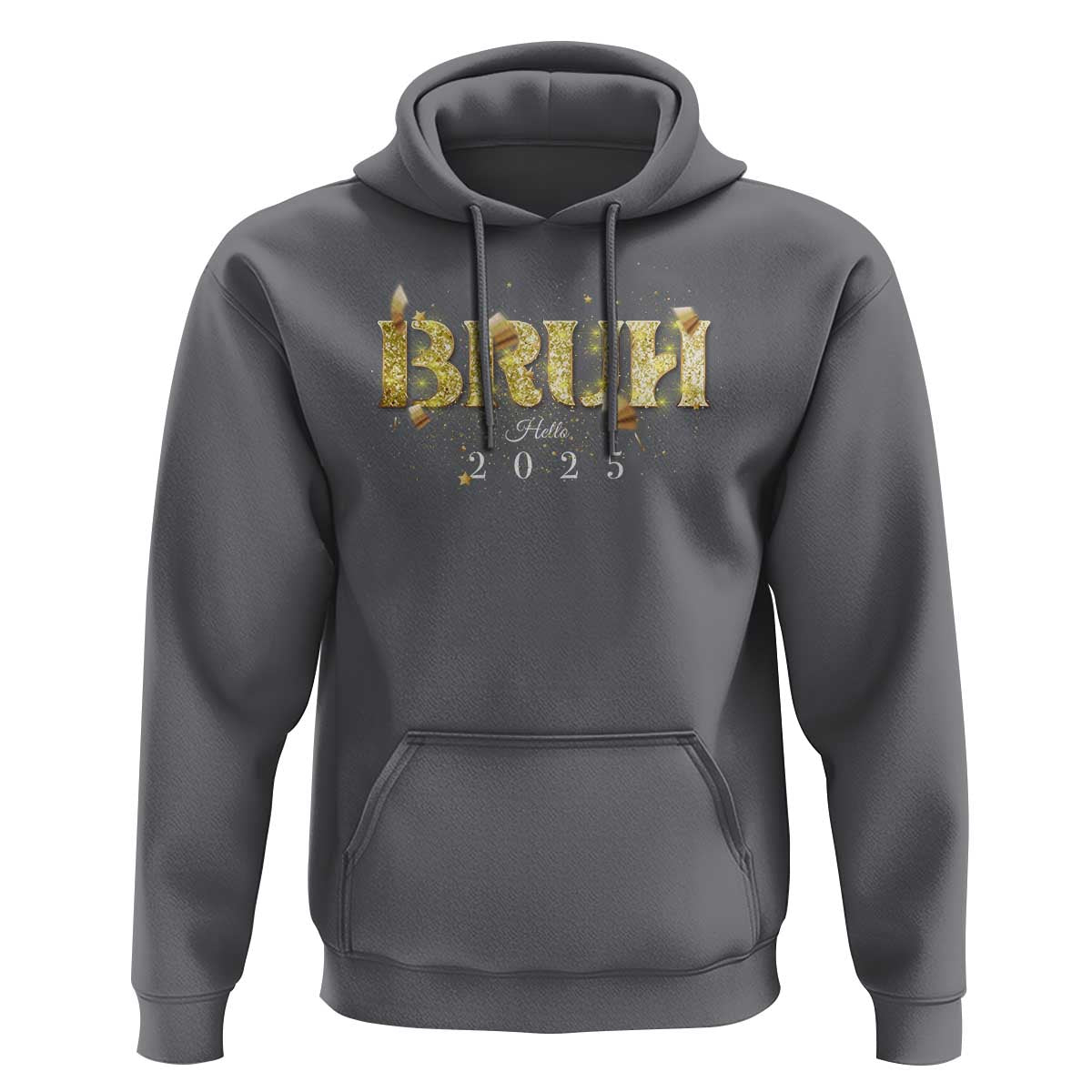 Bruh Hello 2025 Hoodie New Year Eve's Party