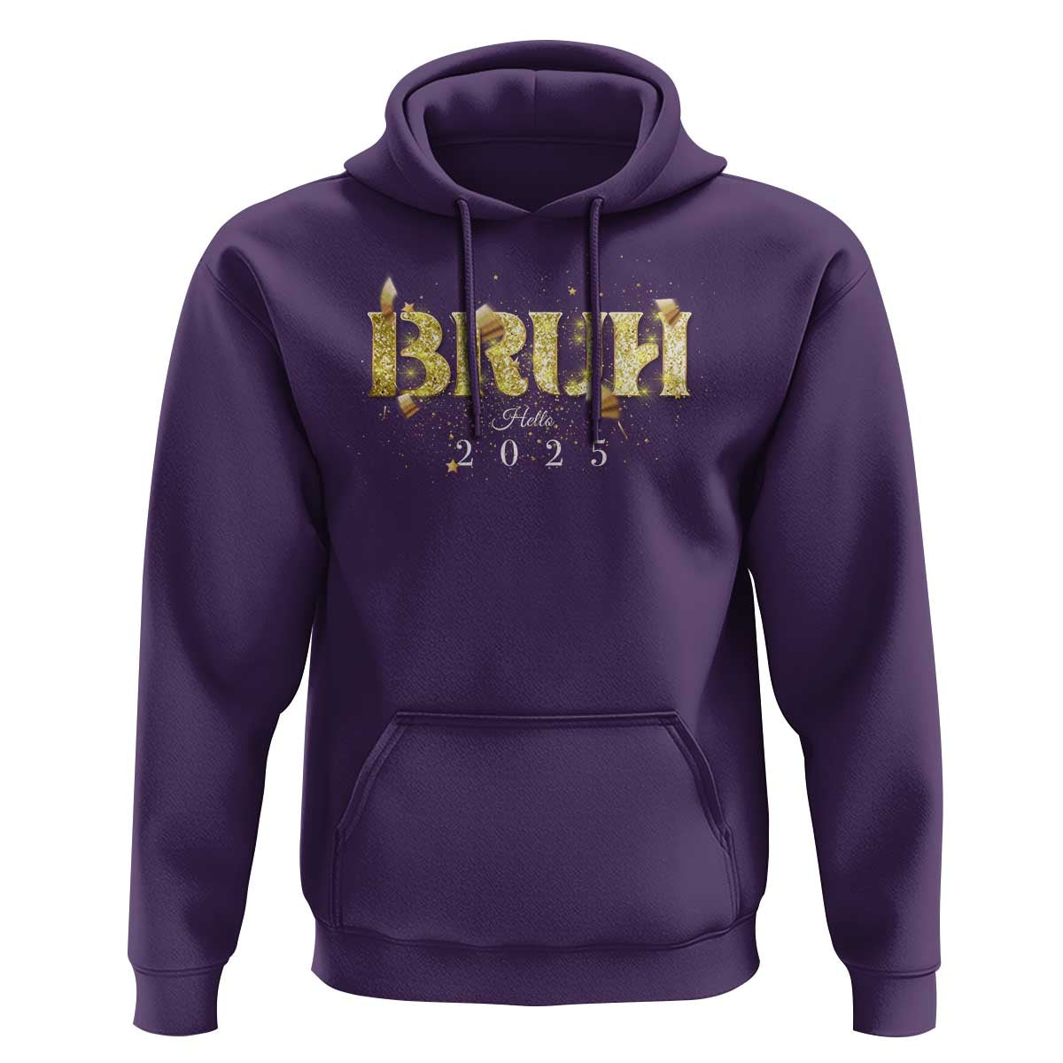 Bruh Hello 2025 Hoodie New Year Eve's Party