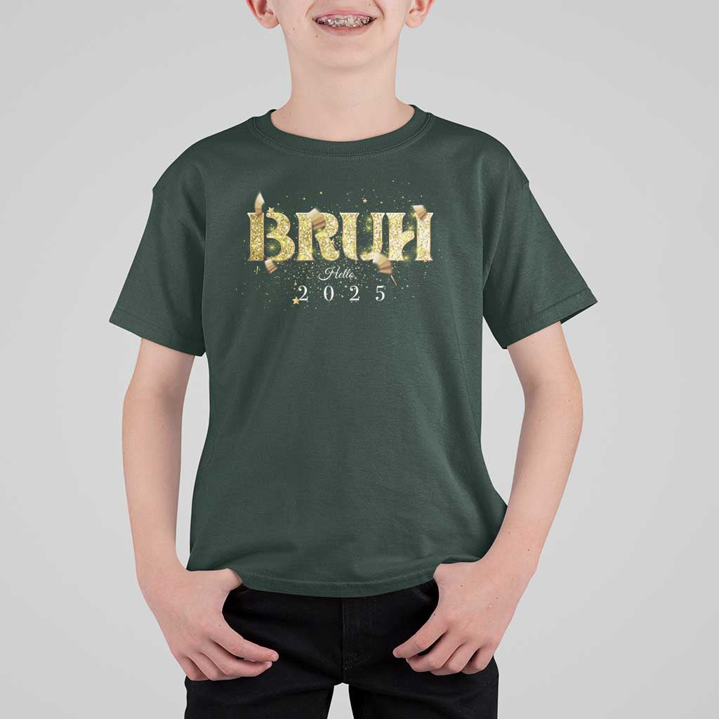 Bruh Hello 2025 T Shirt For Kid New Year Eve's Party - Wonder Print Shop